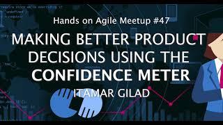 How much Product Discovery Is enough? Itamar Gilad’s Confidence Meter Explained — Hands-on Agile #47