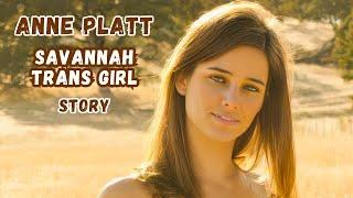 Anne Platt Savannah Trans Girl Story