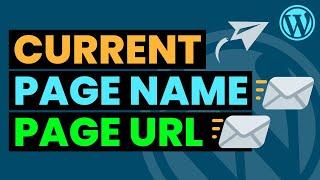 Get Current URL & Page Name in Email Dynamically via Contact Form in WordPress | Special Mail Tags