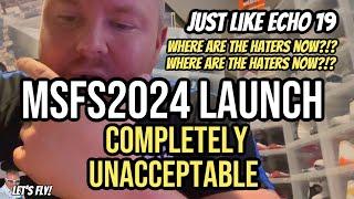 MSFS2024 Launch | Just Like Echo 19 | Where are The Haters Now? Microsoft Flight Simulator 2024