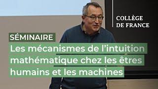 Les mécanismes de l’intuition mathématique chez les êtres... (1) - Stanislas Dehaene (2022-2023)