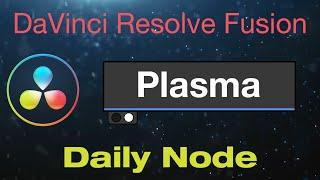 DaVinci Resolve Fusion Plasma Node