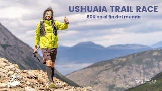 Ushuaia Trail Race 60k en el Fin del Mundo