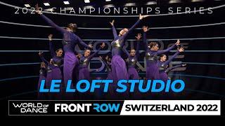 Le Loft Studio | Team Division | World of Dance Switzerland 2022