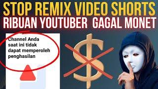 STOP REMIX‼️Ribuan Youtuber Gagal Monet, Karena Kesalahan Ini