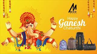 Mike Bags | Ganesh Chaturthi | Jai Deva Ganesha | Ganesh Chaturthi festival | Devotional