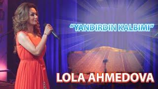 Lola Ahmedova - Yandirdin kalbimi (LIVE COVER) "Uzoqov Studio"