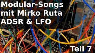 Modularsystem Songs mit Mirko Ruta (7) - ADSR & LFO