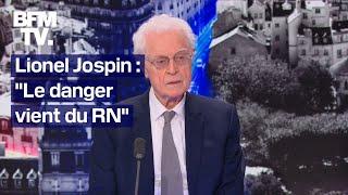 "Le danger vient du RN": l'interview de Lionel Jospin, en intégralité