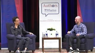 Malcolm Gladwell w/ Prof. Adam Grant: Authors@Wharton - Talking To Strangers