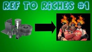 Refined To Riches|TF2 Trading series EP 1