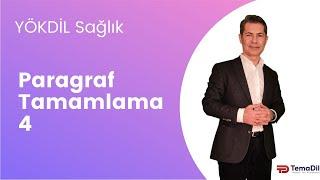 YÖKDİL Sağlık Paragraf Tamamlama - 4