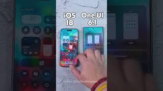 Apple iOS 18 Vs Samsung One UI 6 1  1