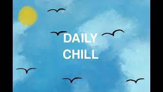 Daily Chill - sunny beats & jazz vibes ️