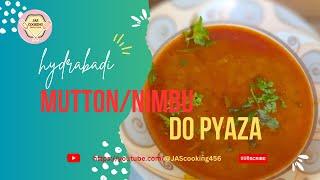 Hyderabadi Mutton Do piyaza by jascooking456 |DO PYAZA RECIPE طرزتهیه دوپیازه افغانی