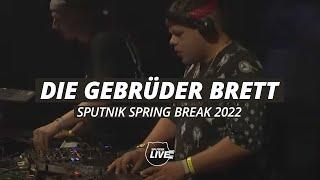 Die Gebrüder Brett | DJ Set @ SPUTNIK SPRING BREAK 2022