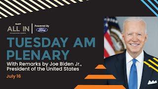 Live From the 115th NAACP National Convention: Tuesday AM Plenary featuring President Joe Biden Jr.