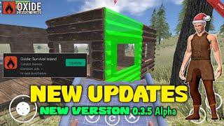 OXIDE | NEW UPDATES | NEW VERSION 0.3.5 Alpha | Oxide Survival Island #oxide