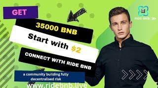 Ride BNB Smartcontract English Presentation & Compensation Plan - Turn $2 Into 35000 BNB!