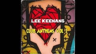 Lee Keenan's Club Anthems Vol 1.