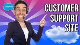 How to: Build a Simple Customer Support Site (Salesforce Experience Tutorial)