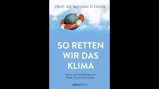 Prof. Dr. Michael Sterner über sein Buch "So retten wir das Klima"
