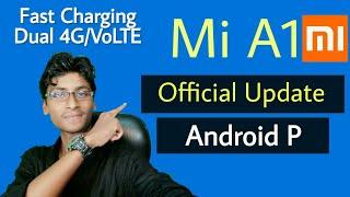 Mi A1 Android Pie 9 Official Stable Update Fast Charging, Dual 4G VoLTE