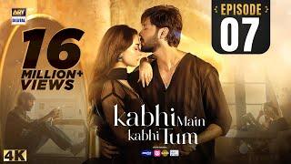 Kabhi Main Kabhi Tum Episode 7 | Fahad Mustafa | Hania Aamir | 29 July 2024 | ARY Digital