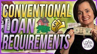 Conventional Loan Requirements