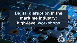 Global Maritime Forum high-level digitalization workshops