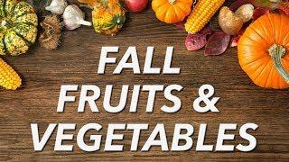 Fall Fruits & Vegetables