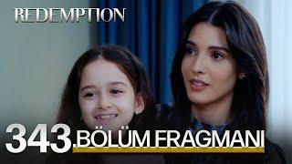 Esaret 343. Bölüm Fragmanı | Redemption Episode 343 Promo