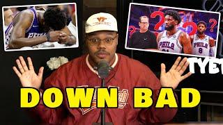 Tye Talk| The Philadelphia 76ers Have Hit An All Time Low This Year!!