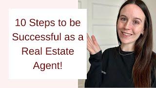 10 steps to be successful as a real estate agent