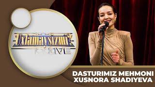 Uxlamaysizmi? - DASTURIMIZ MEHMONI | XUSNORA SHADIYEVA (24.12.2024)