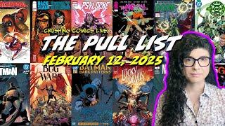 The Pull List LIVE: Reviewing EVERY comic released on February 12, 2025!