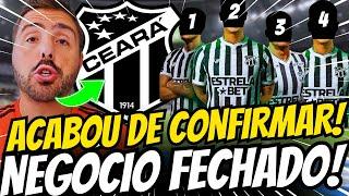  VAZOU HOJE! CEARÁ FECHA 4 REFORÇOS DE PESO PARA A SÉRIE B! NOTICIAS DO CEARA SPORTING CLUB!