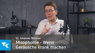 Misophonie - Wenn Geräusche krank machen I Dr. Johannes Wimmer (Achtung: Triggerwarnung!)
