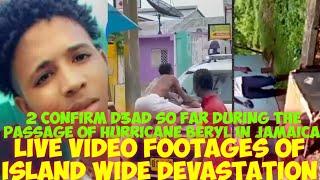 Hurricane Beryl Hits Jamaica Live Videos 20yo Alrick Moncrieffe & A Female Confirmed D3AD So Far