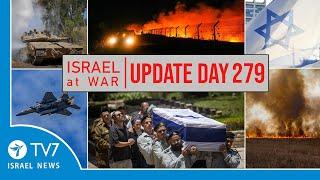 TV7 Israel News - -Sword of Iron-- Israel at War - Day 279 - UPDATE 11.07.24