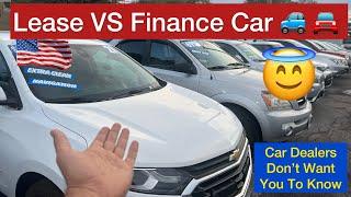 Lease VS Finance Car / Is it better to lease or finance the car ?  #cars #cardealer #lease