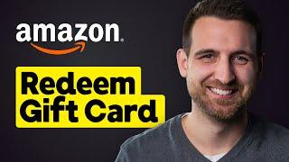 How to Redeem Amazon Gift Card