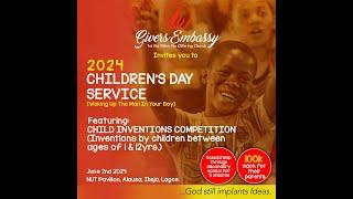 || GIVERS EMBASSY CHILDREN'S DAY SUNDAY SERVICE || 2ND JUNE 2024 ||