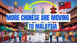 WHY Are More AND More CHINESE Moving To MALAYSIA