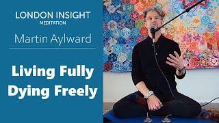 Martin Aylward – Living Fully and Dying Freely