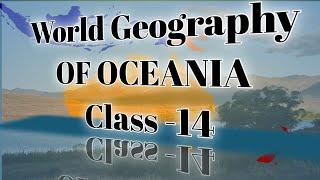 UPSC -World Geography Of OCEANIA class 14- [#civilserviceexam #upsc #exam #upsceducation #geography