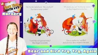 Story Time with Lys - Bear and Bird Try, Try, Again