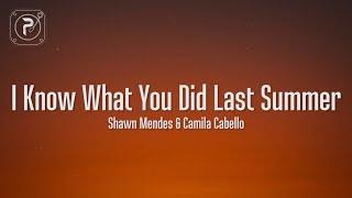 Shawn Mendes & Camila Cabello - I Know What You Did Last Summer (Lyrics)