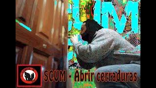 PRIMEROS PASOS en SCUM - ABRIR CERRADURAS 03# Consejos, Tutorial, Gameplay. [ESPAÑOL]