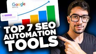 Top 7 SEO Automation Tools to Start Ranking Better